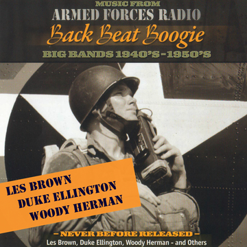Armed Forces Radio: Back Beat Boogie by Duke Ellington